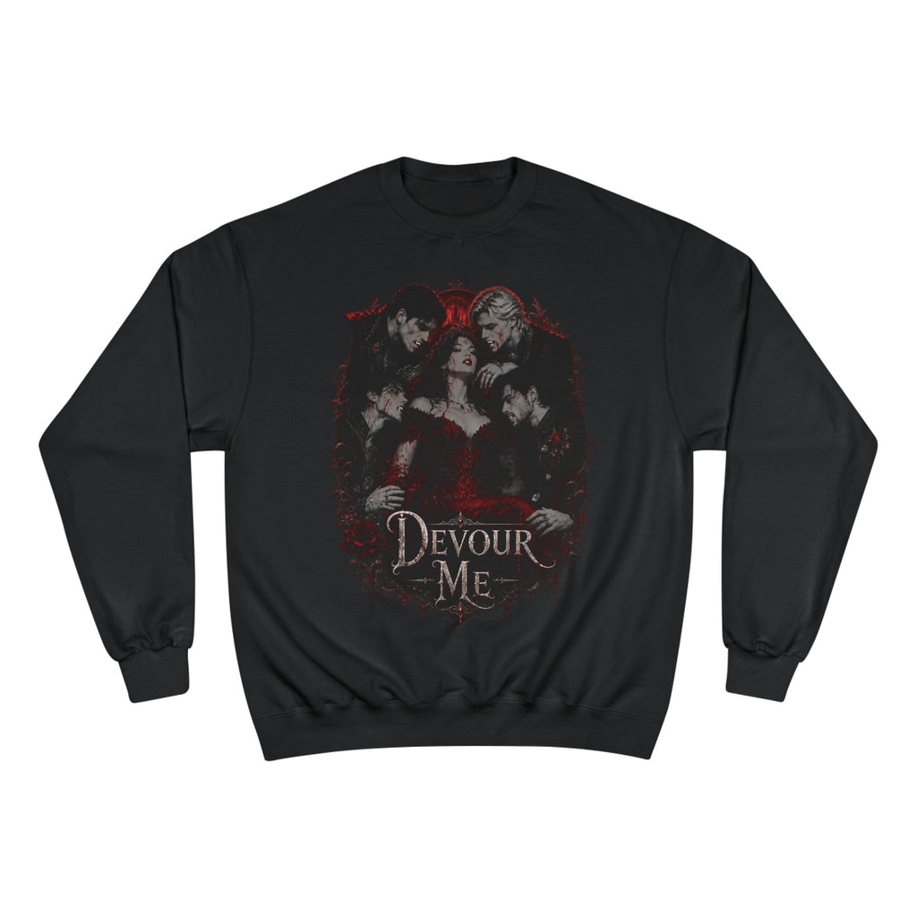 Devour Me Champion Crewneck Sweatshirt