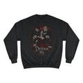 Devour Me Champion Crewneck Sweatshirt
