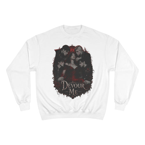 Devour Me Champion Crewneck Sweatshirt